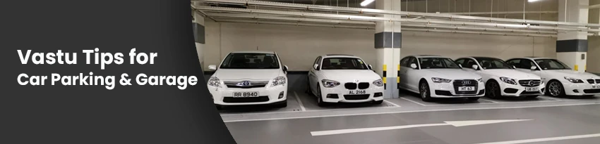 Vastu for Car Parking & Garage